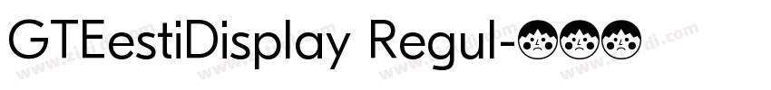 GTEestiDisplay Regul字体转换